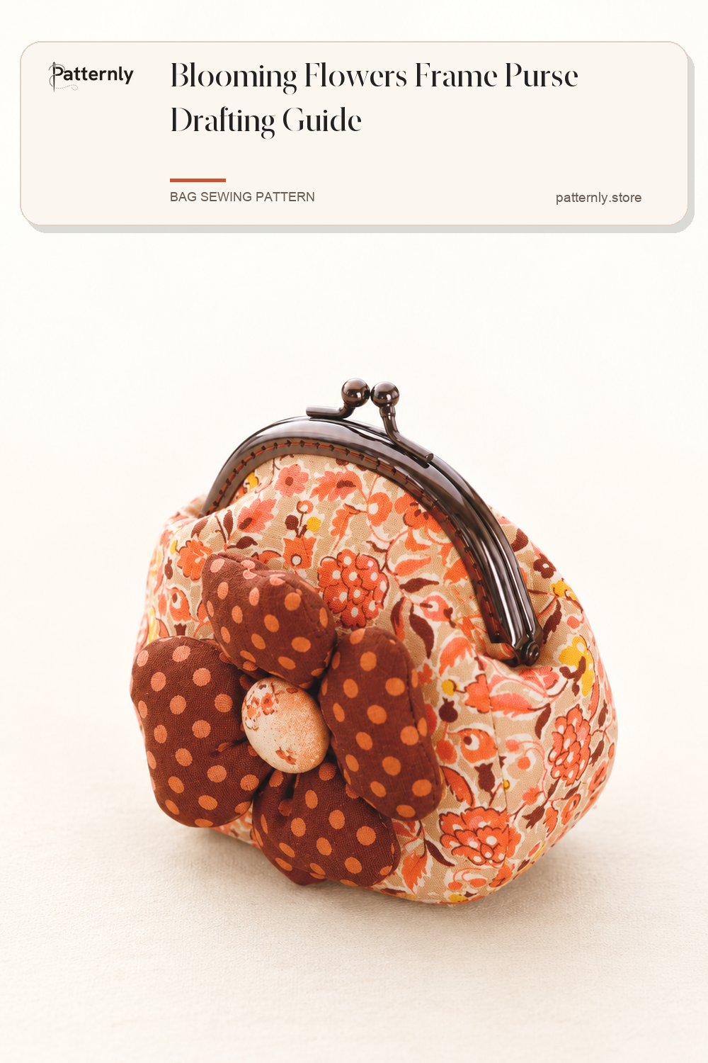 Blooming Flowers Frame Purse Drafting Guide — finished bag sewing pattern preview
