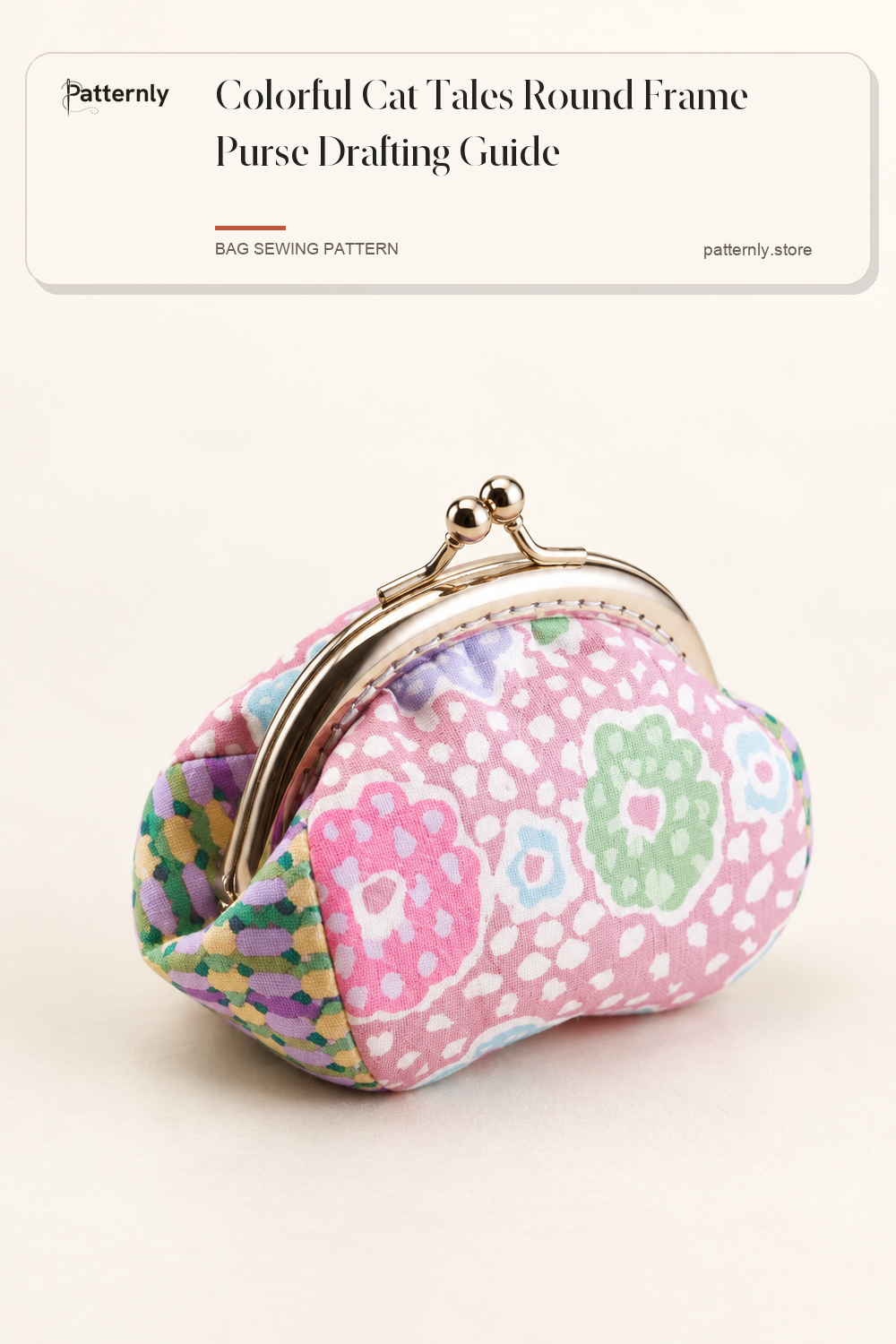 Colorful Cat Tales Round Frame Purse Drafting Guide — finished bag sewing pattern preview