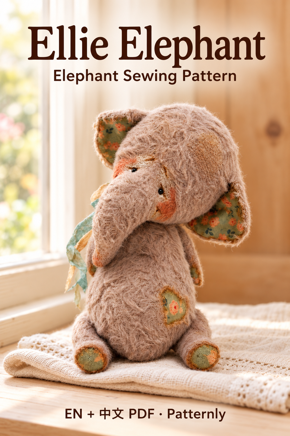 Ellie Elephant Sewing Pattern, in a warm handmade craft setting. English and Chinese PDF pattern.