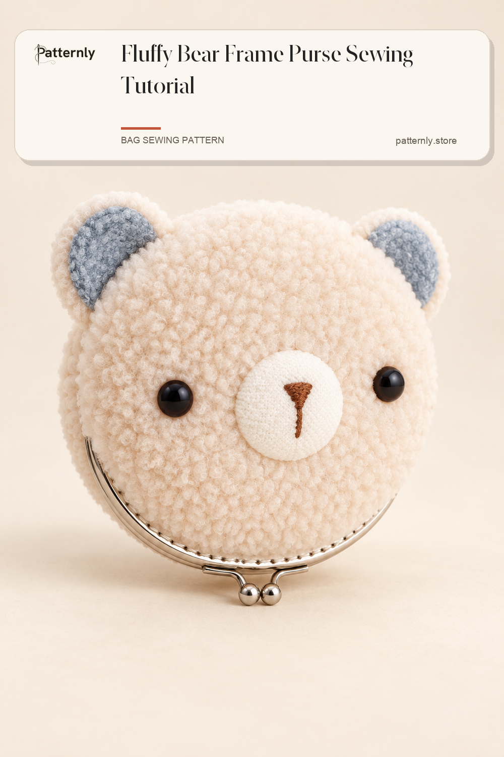 Fluffy Bear Frame Purse Sewing Tutorial — finished bag sewing pattern preview