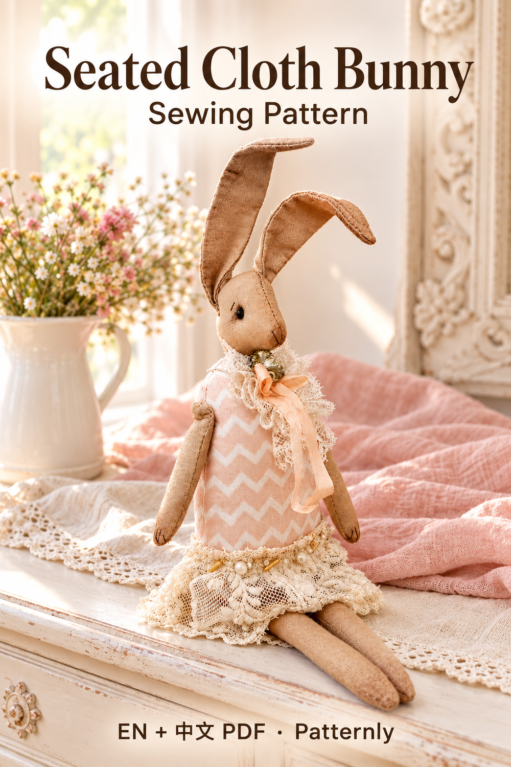 Seated Cloth Bunny Sewing Pattern, in a warm handmade craft setting. English and Chinese PDF pattern.