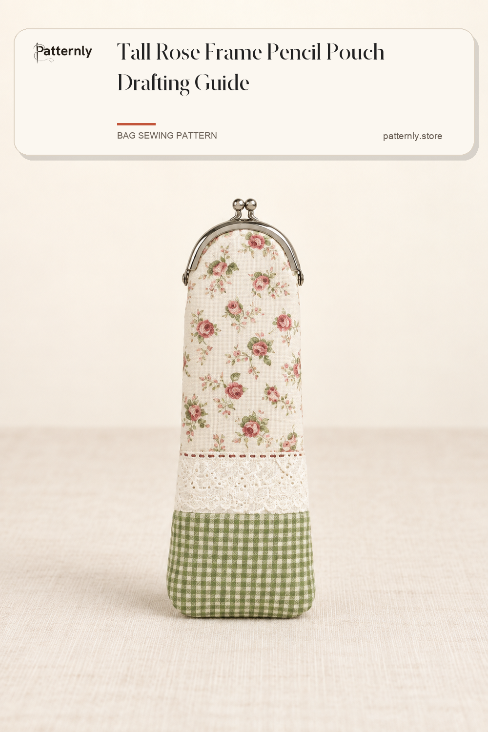 Tall Rose Frame Pencil Pouch Drafting Guide — finished bag sewing pattern preview