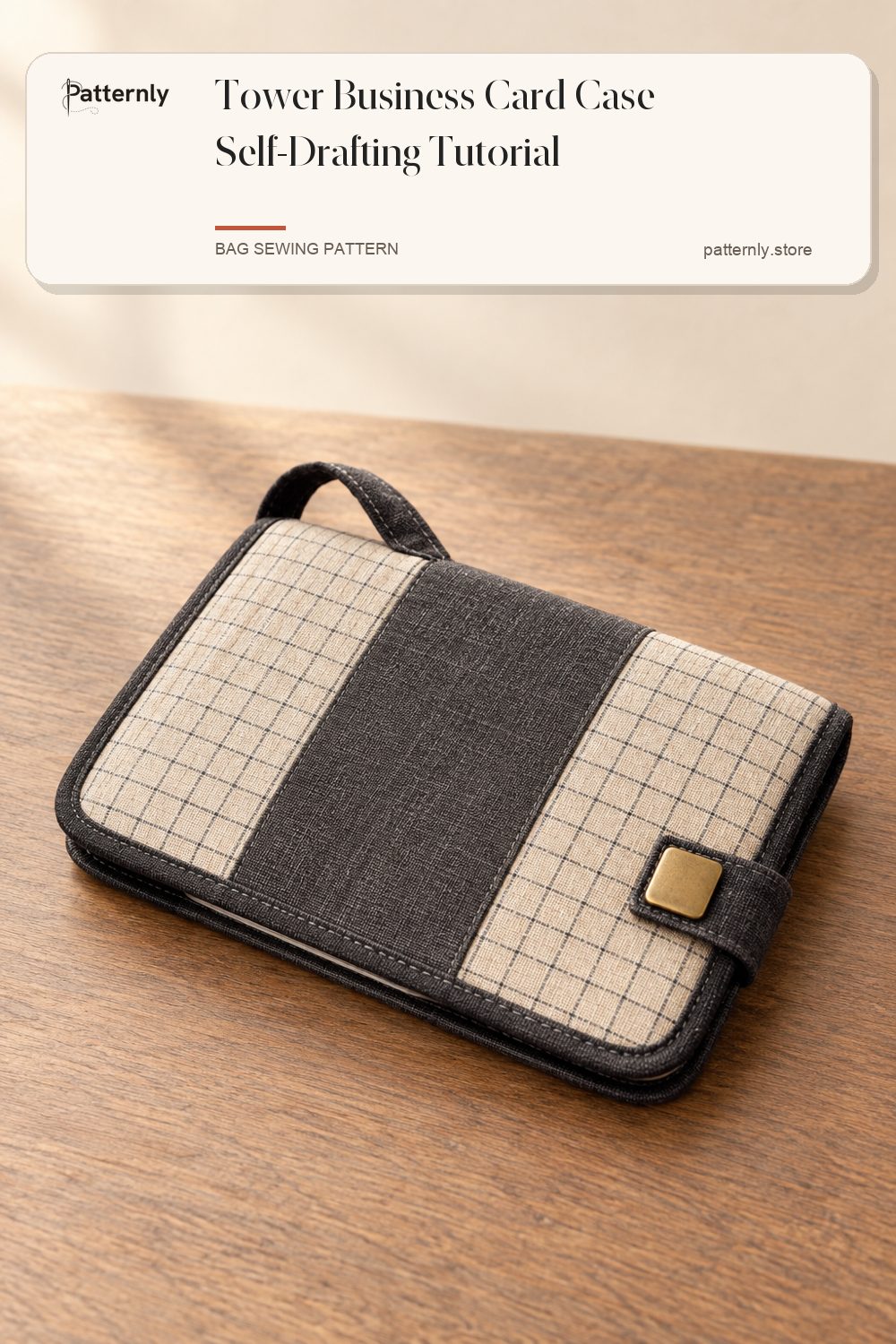 Tower Business Card Case Self-Drafting Tutorial — finished bag sewing pattern preview